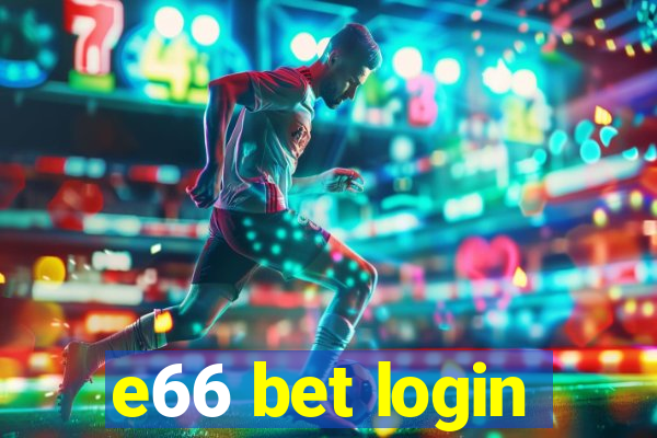 e66 bet login